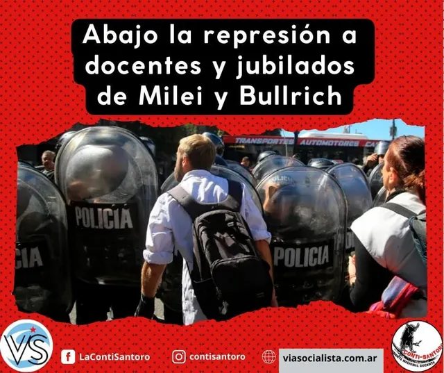Abajo la represión a docentes y jubilados de Milei y Bullrich