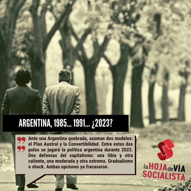 Argentina, 1985… 1991… ¿2023?