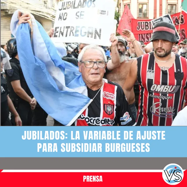JUBILADOS: LA VARIABLE DE AJUSTE DE TODOS