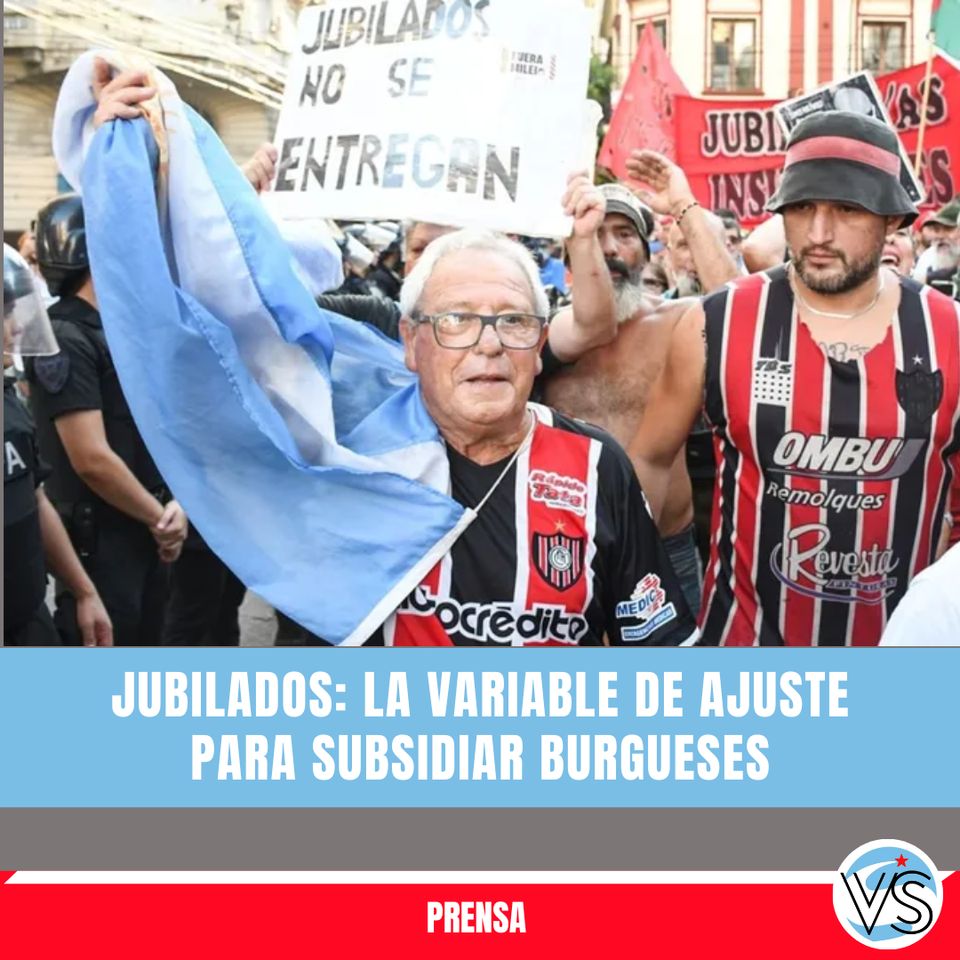 JUBILADOS: LA VARIABLE DE AJUSTE DE TODOS