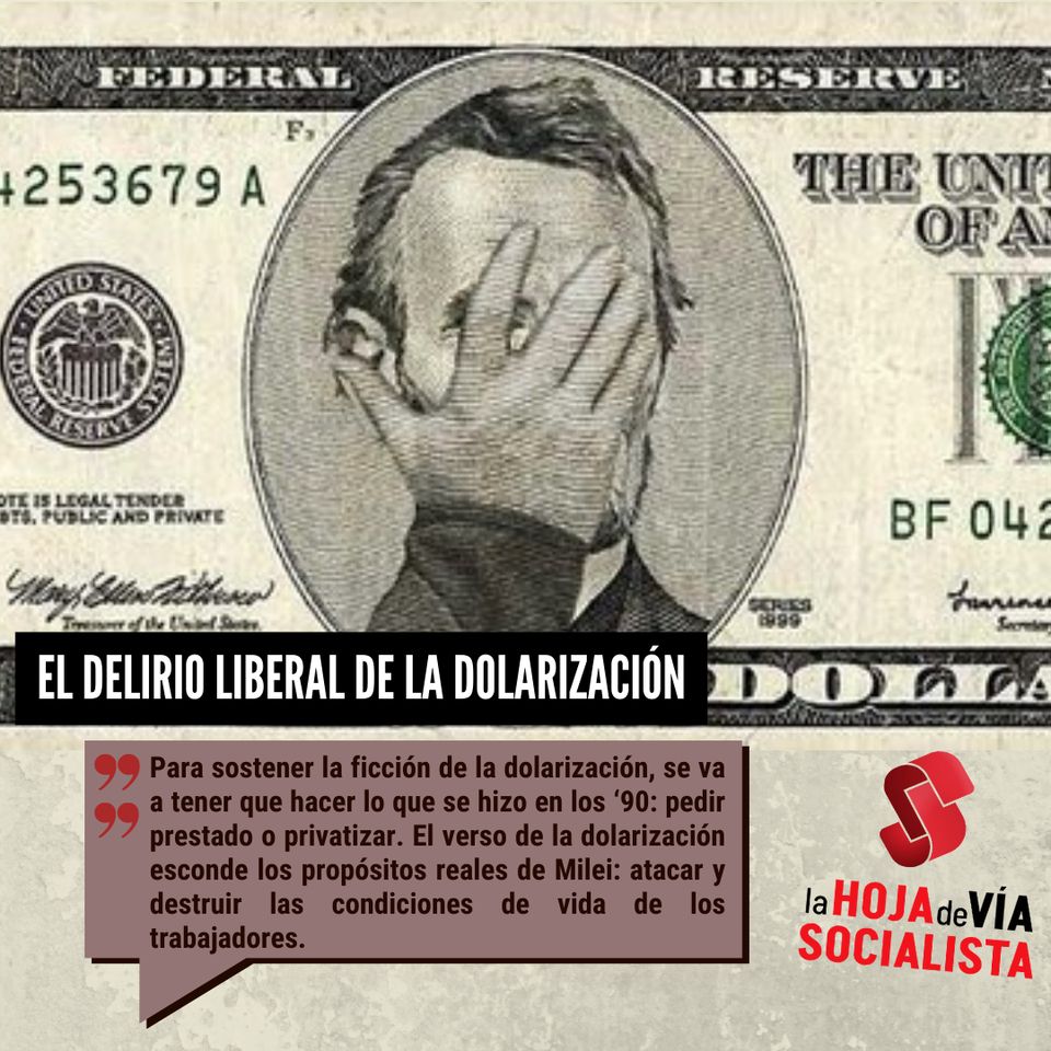 El delirio liberal de la dolarización