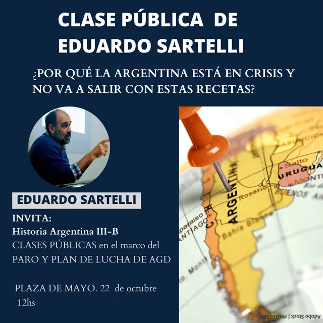 Clase Pública de Eduardo Sartelli: ¿Por qué la Argentina está en crisis y no va a salir con estas recetas?