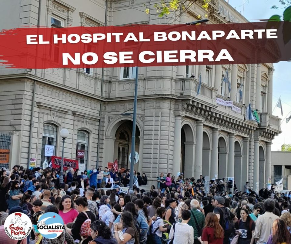 Triunfo de los trabajadores. El hospital Bonaparte NO se cierra