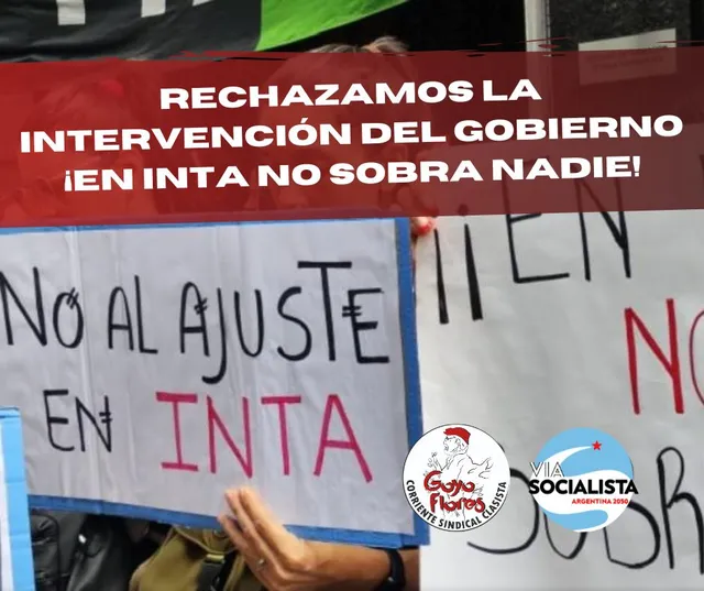 ❌Rechazamos la intervención en INTA