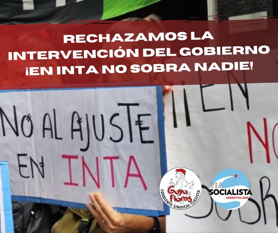 ❌Rechazamos la intervención en INTA