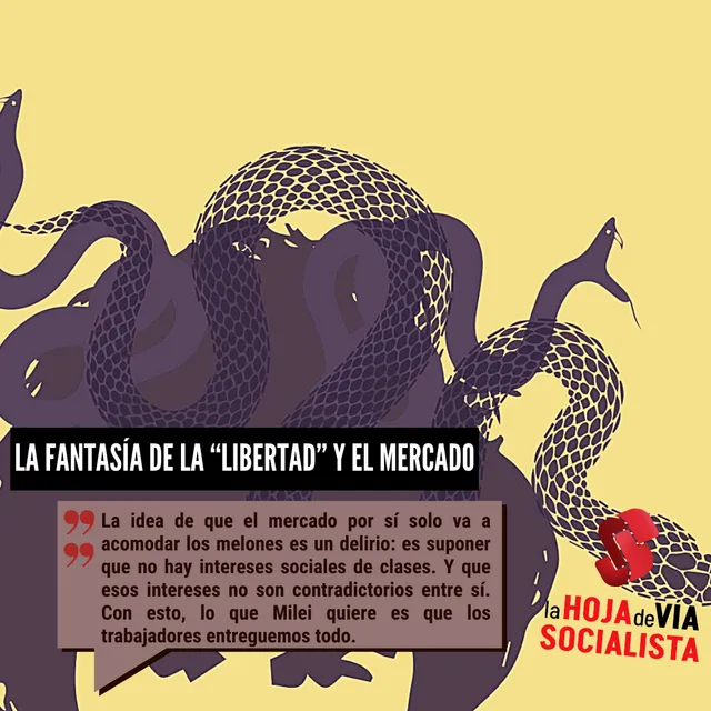 La fantasía de la “libertad” y el mercado