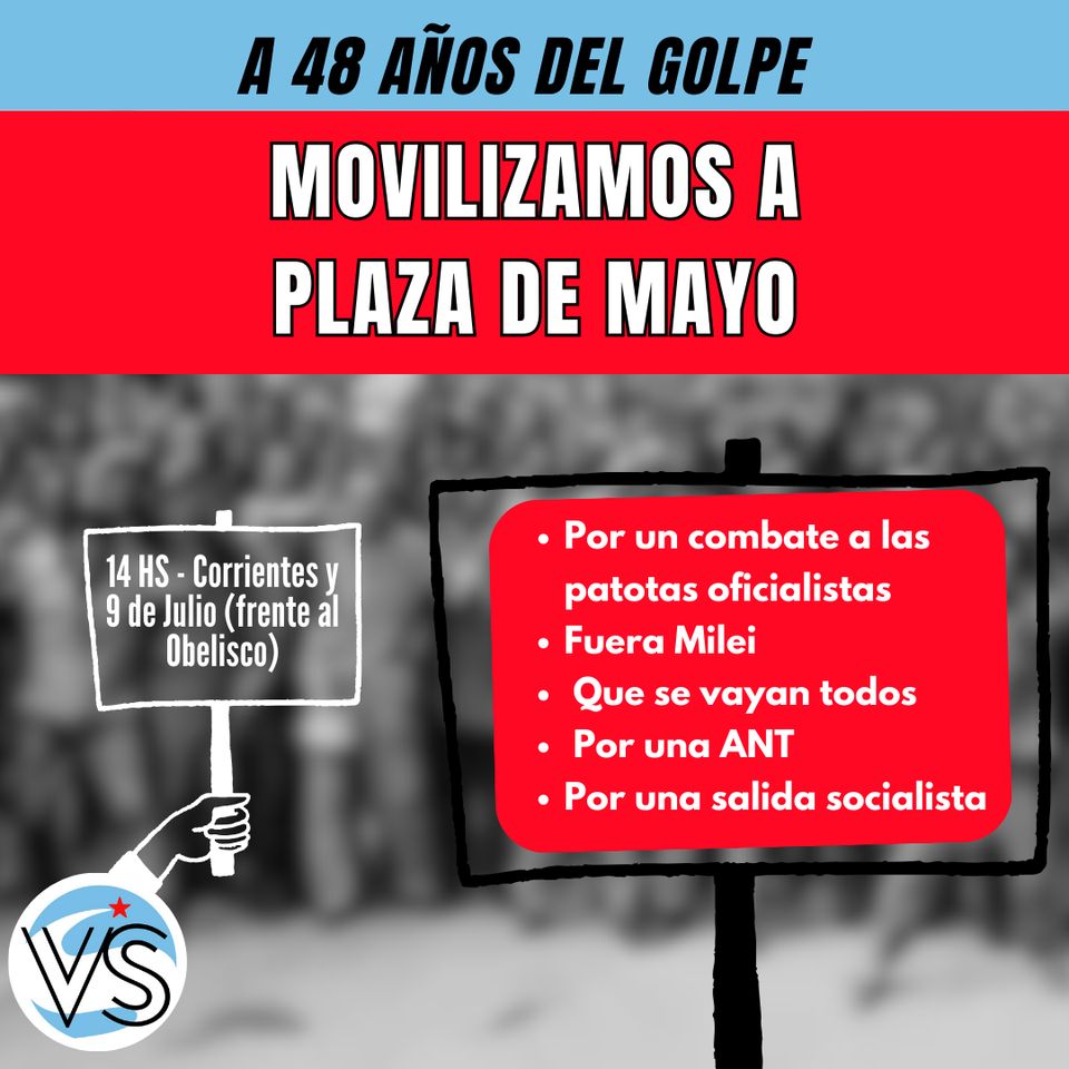 A 48 AÑOS DEL GOLPE, MOVILIZAMOS A PLAZA DE MAYO