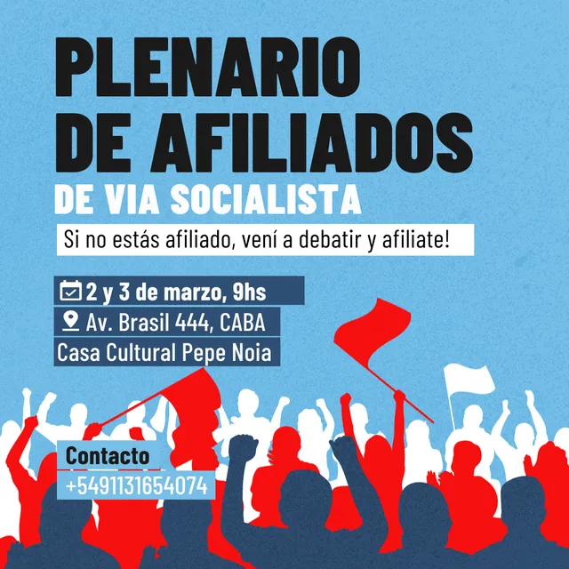 🔺 PLENARIO DE AFILIADOS DE VÍA SOCIALISTA🔻