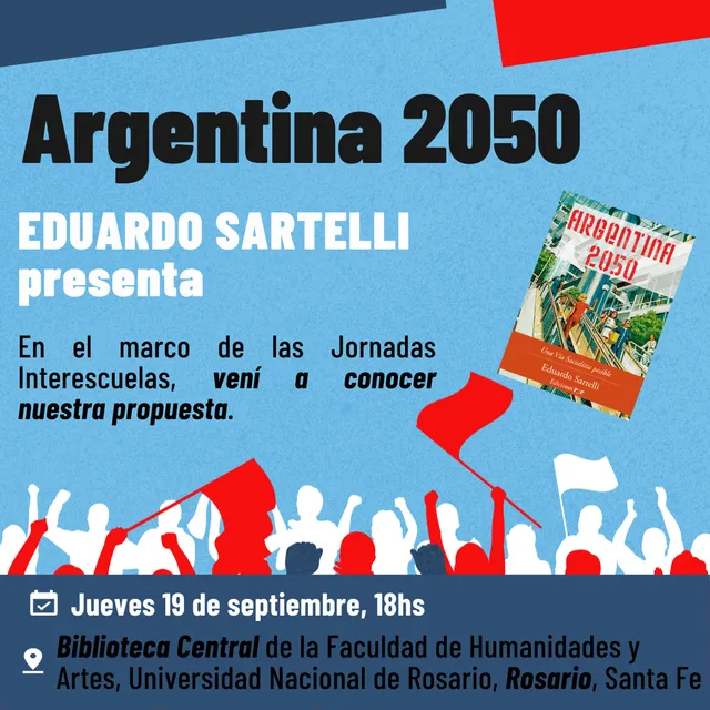 Presentación de Argentina 2050. Una Vía Socialista posible