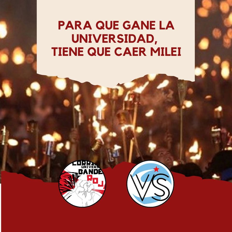 PARA QUE GANE LA UNIVERSIDAD, TIENE QUE CAER MILEI