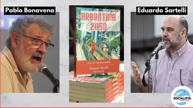 Debate con Pablo Bonavena y Eduardo Sartelli presentando Argentina 2050