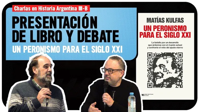 Eduardo Sartelli conversa con Matías Kulfas sobre su nuevo libro. Cat Historia Argentina III (2024)