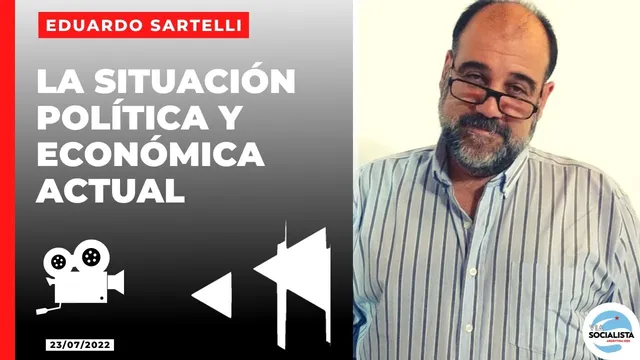 ¿Qué hacer ante la crisis del dólar y la inflación? El análisis de Eduardo Sartelli